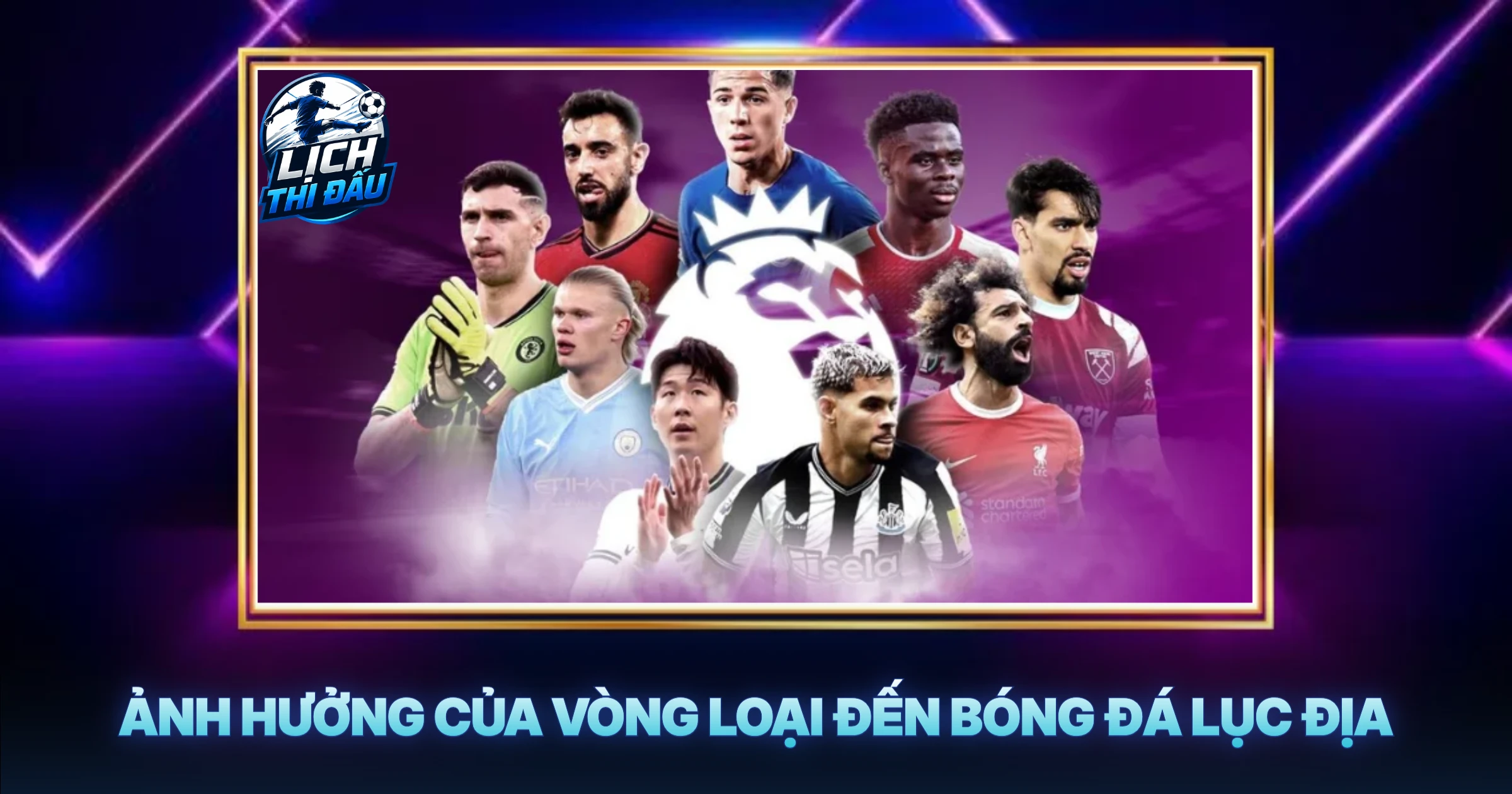 Ảnh Hưởng Của Vòng Loại Đến Bóng Đá Lục Địa