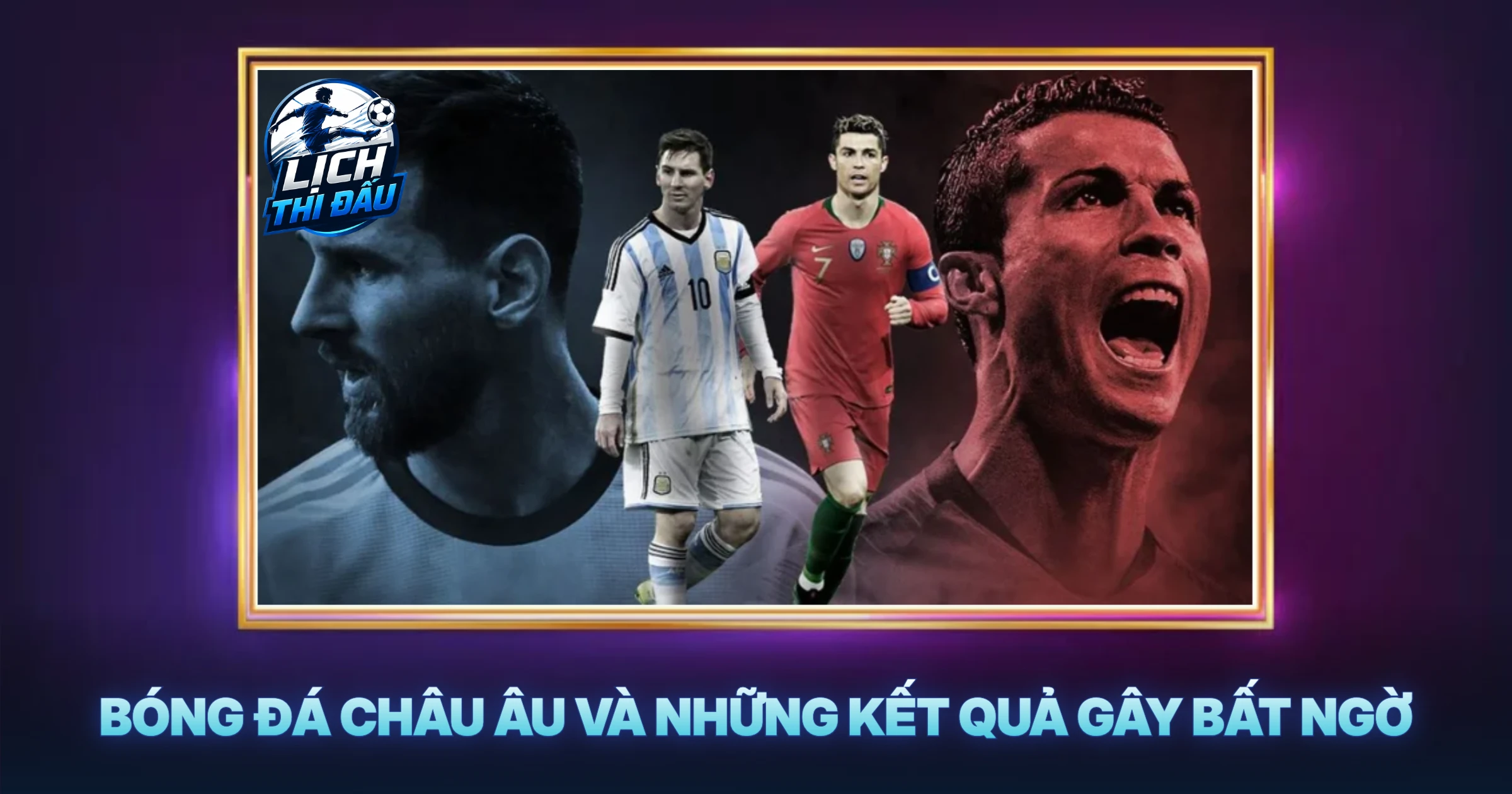 Bóng Đá Châu Âu Và Những Kết Quả Gây Bất Ngờ