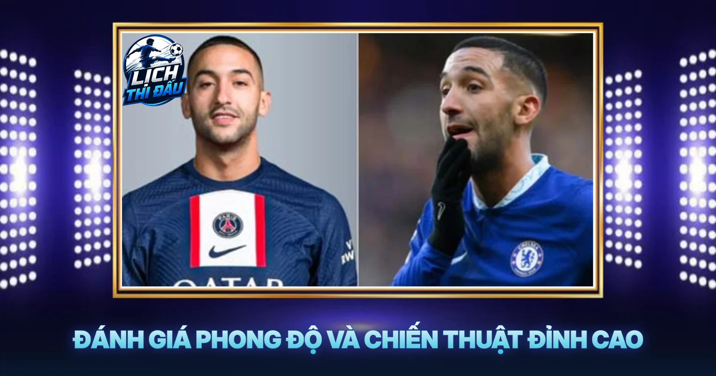 Đánh Giá Phong Độ Và Chiến Thuật Đỉnh Cao