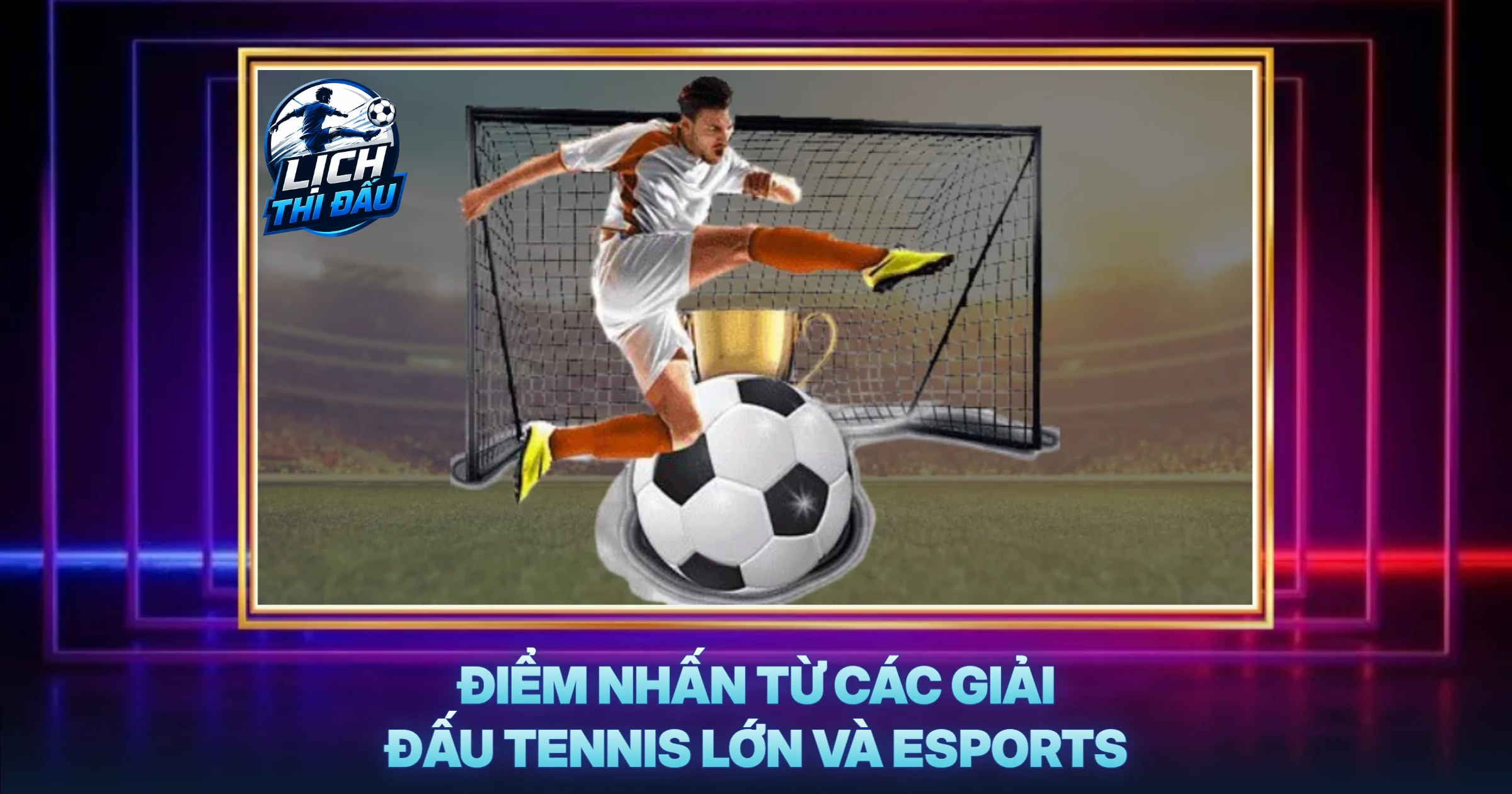 Điểm Nhấn Từ Các Giải Đấu Tennis Lớn Và Esports