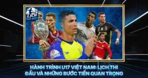 Hanh Trinh U17 Viet Nam Lich Thi Dau Va Nhung Buoc Tien Quan Trong