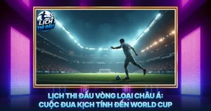 Lich Thi Dau Vong Loai Chau A Cuoc Dua Kich Tinh Den World Cup