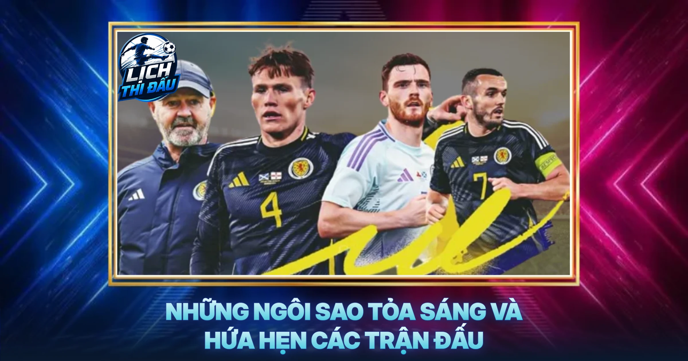 Những Ngôi Sao Tỏa Sáng Và Hứa Hẹn Các Trận Đấu