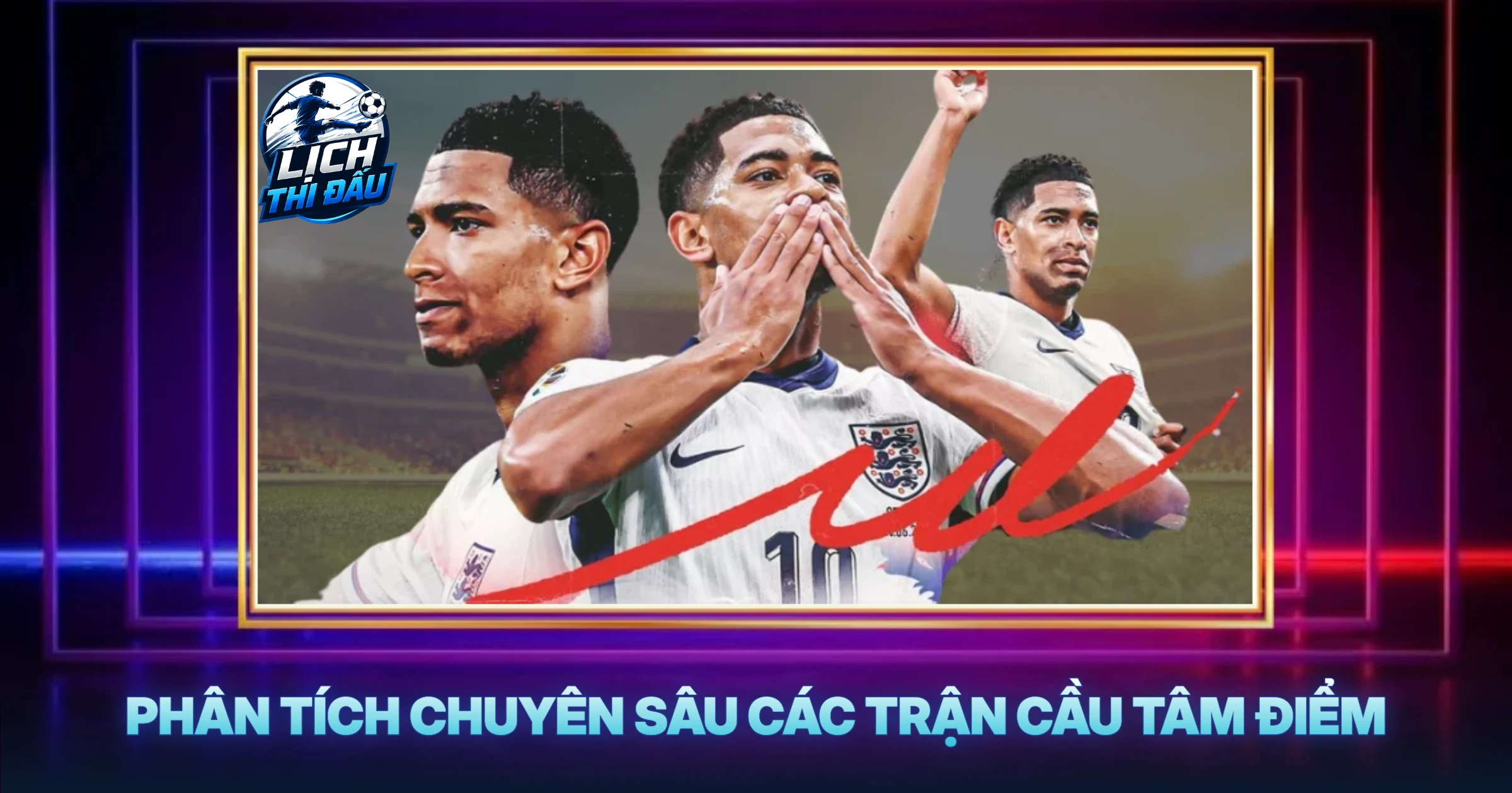Phân Tích Chuyên Sâu Các Trận Cầu Tâm Điểm