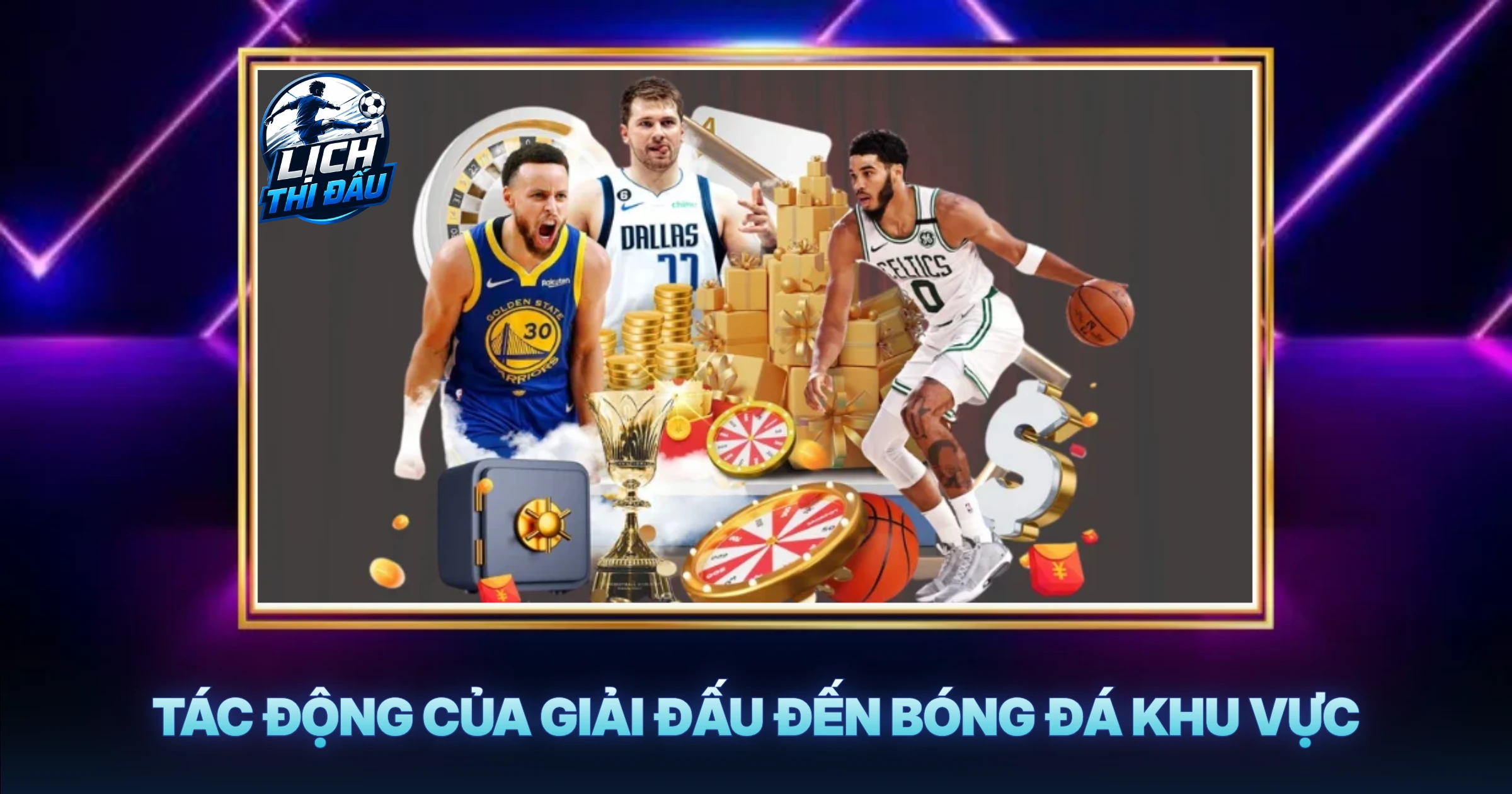 Tác Động Của Giải Đấu Đến Bóng Đá Khu Vực
