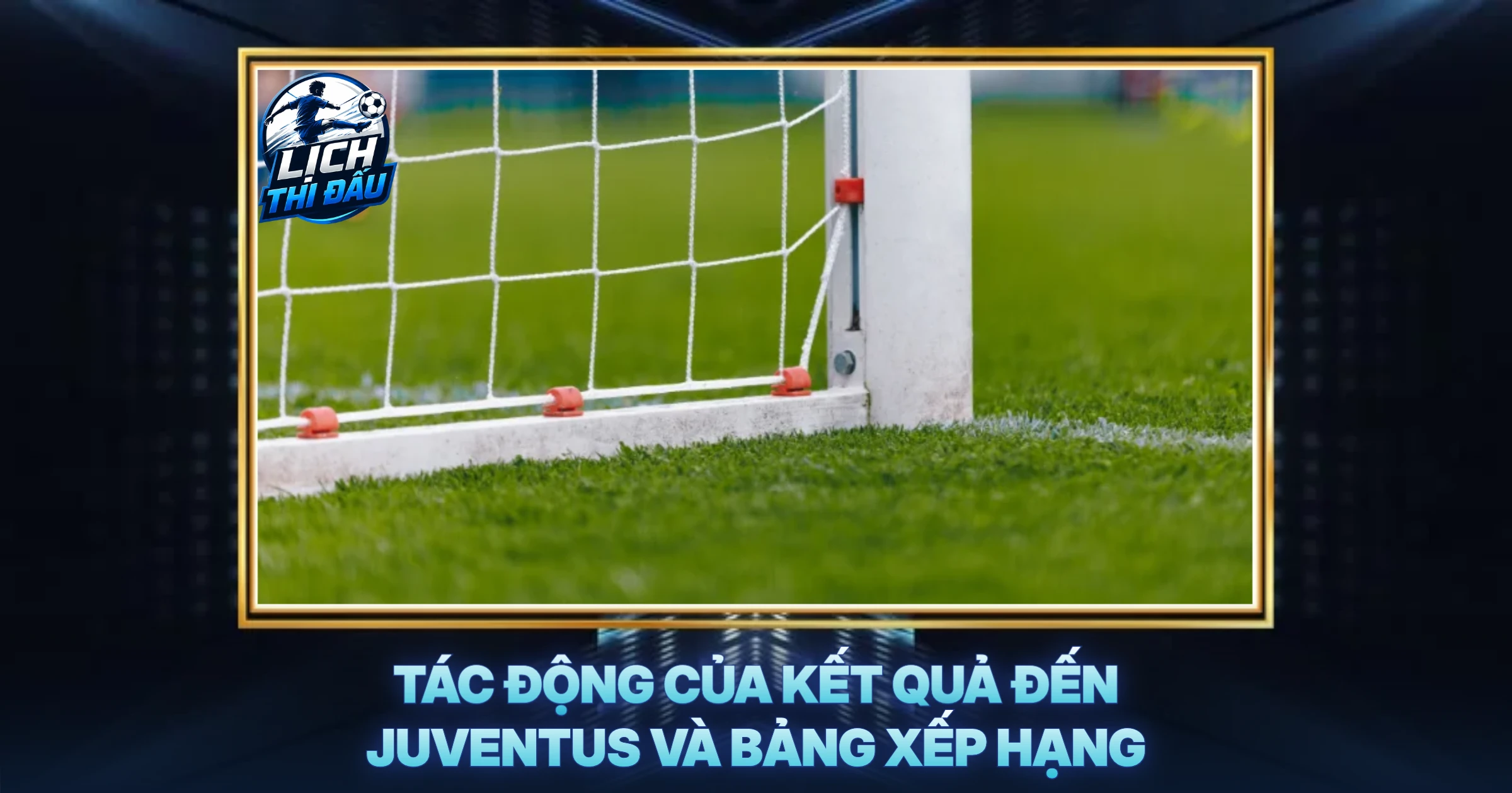 Tác Động Của Kết Quả Đến Juventus Và Bảng Xếp Hạng