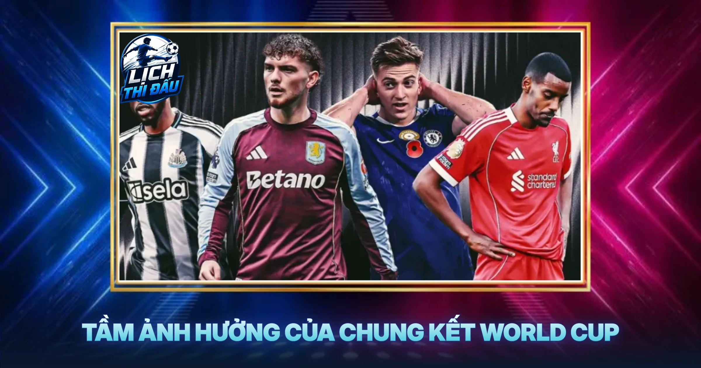 Tầm Ảnh Hưởng Của Chung Kết World Cup