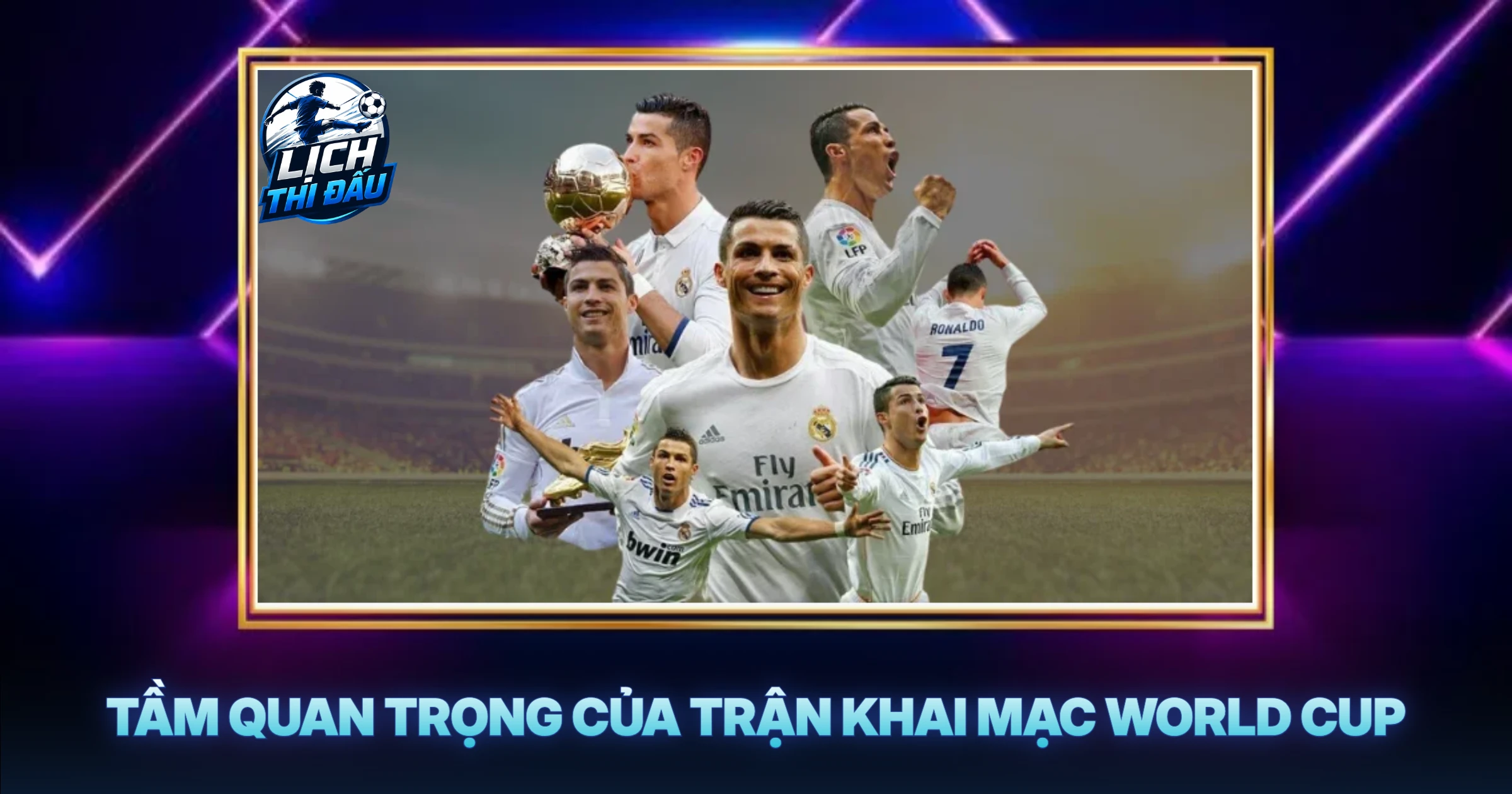 Tầm Quan Trọng Của Trận Khai Mạc World Cup
