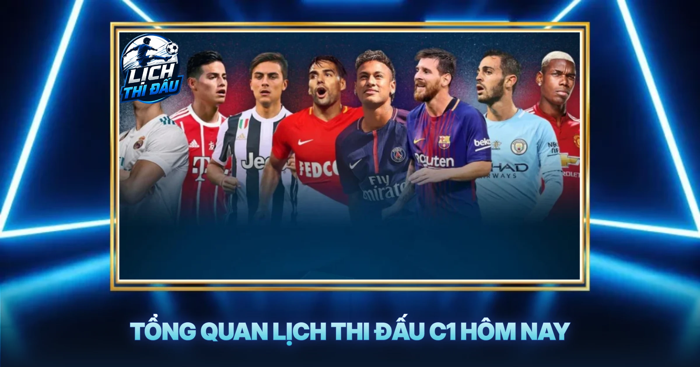 Tổng Quan Lịch Thi Đấu C1 Hôm Nay