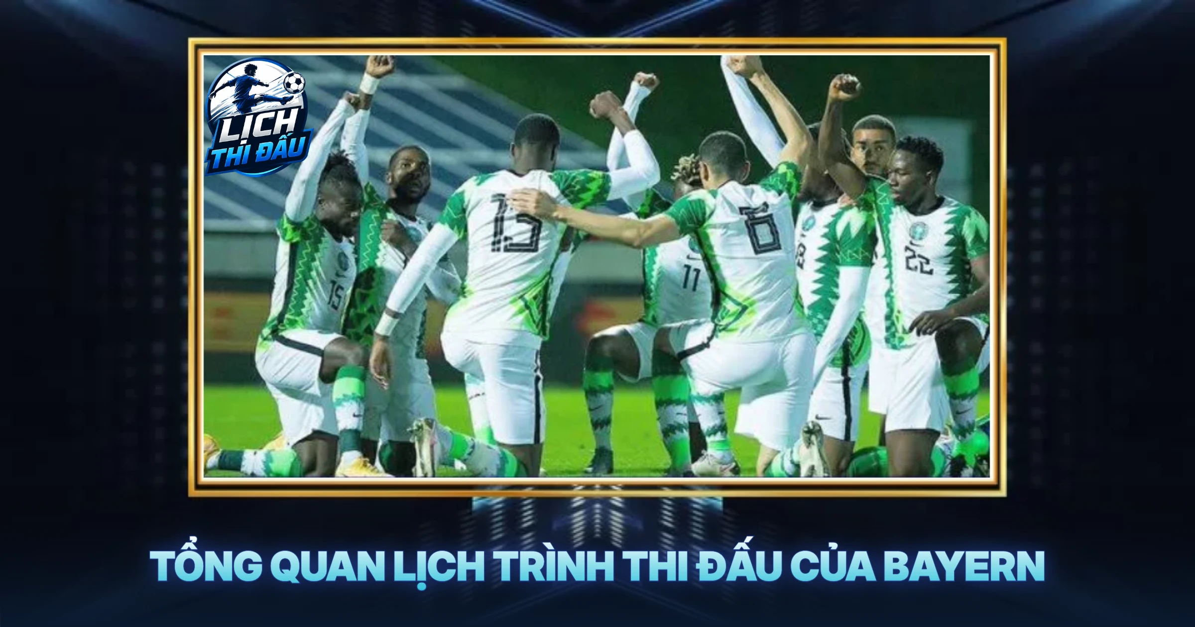 Tổng Quan Lịch Trình Thi Đấu Của Bayern