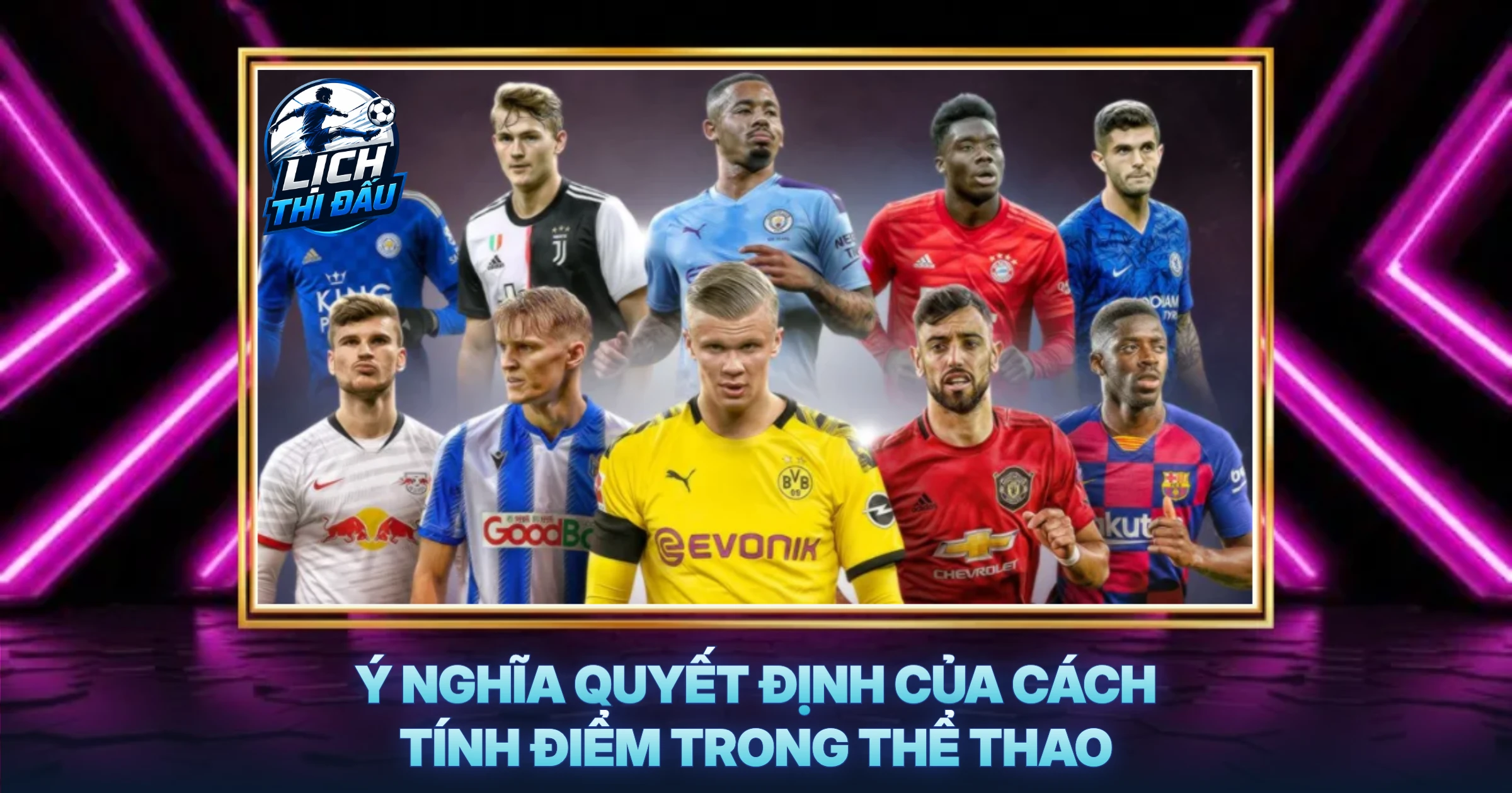 Ý Nghĩa Quyết Định Của Cách Tính Điểm Trong Thể Thao